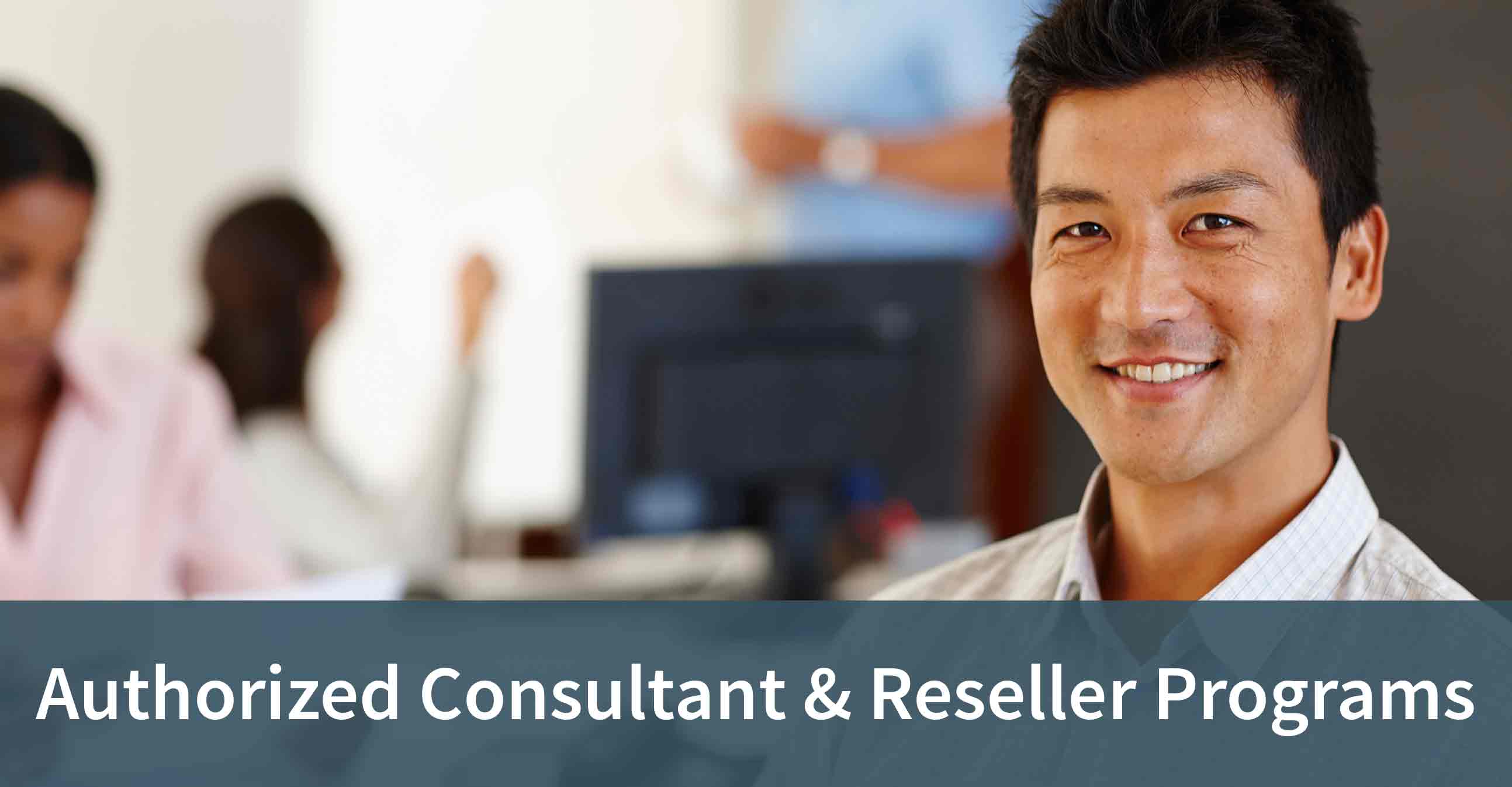 Authorized Consultant & Reseller Programs